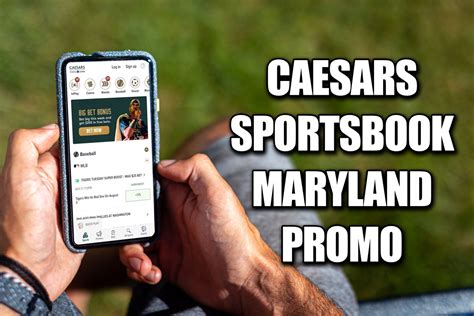 Detailed Caesar's Sportsbook Promotions in Maryland.